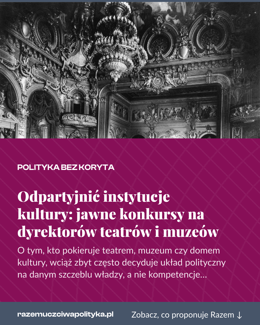 Grafika pionowa do udostępnienia: Odpartyjnić instytucje kultury: jawne konkursy na dyrektorów teatrów i muzeów