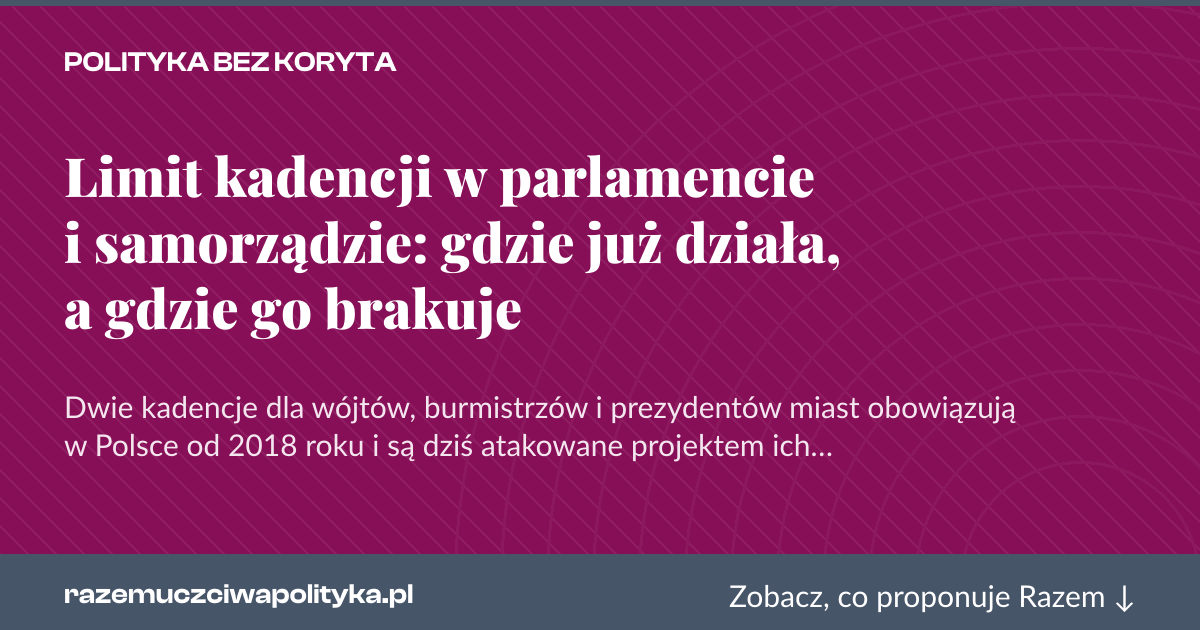 Karta social do udostępnienia: Limit kadencji w parlamencie i samorządzie: gdzie już działa, a gdzie go brakuje